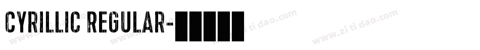 Cyrillic Regular字体转换
